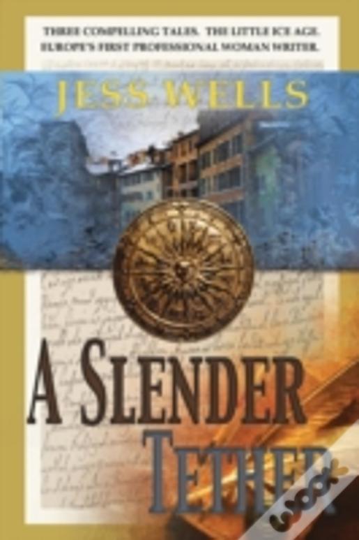 A Slender Tether