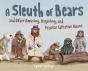 A Sleuth Of Bears And Other Amusing, Beguiling, And Peculiar Collective Nouns - Preview