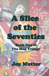 A Slice Of The Seventies