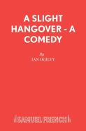 A Slight Hangover