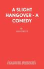A Slight Hangover - Preview