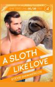 A Sloth Like Love