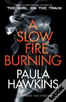A Slow Fire Burning