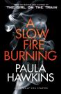 A Slow Fire Burning - Preview