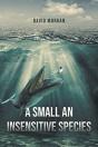 A Small An Insensitive Species - Preview