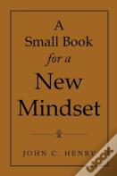 A Small Book For A New Mindset