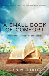 A Small Book Of Comfort