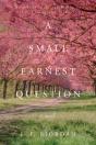 A Small Earnest Question - Preview