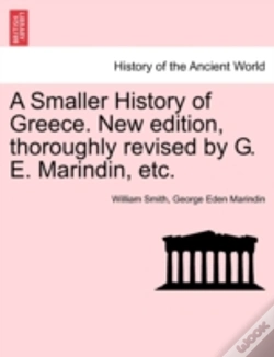 Capa do artigo A Smaller History Of Greece. New Edition, Thoroughly Revised By G. E. Marindin, Etc.