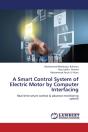 A Smart Control System Of Electric Motor By Computer Interfacing - Preview