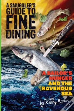 Capa do artigo A Smuggler'S Guide To Fine Dining