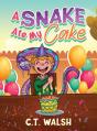 A Snake Ate My Cake - Preview