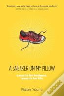 A Sneaker On My Pillow