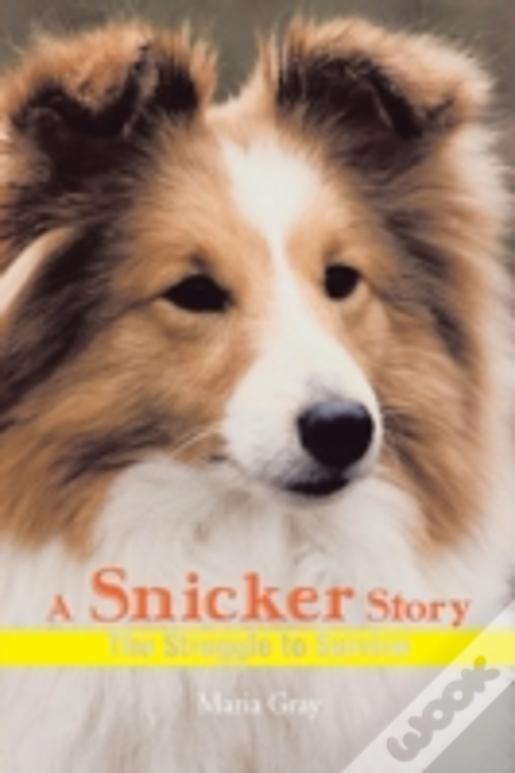 A Snicker Story: The Struggle To Survive