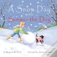 A Snow Day With Summer The Dog