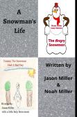 A Snowman'S Life