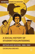 A Social History Of Student Volunteering