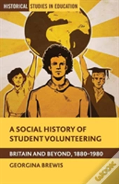 A Social History Of Student Volunteering