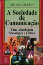 A Sociedade de Comunicação  - Preview