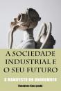 A Sociedade Industrial e o Seu Futuro - Preview