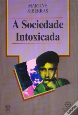 Capa do artigo A Sociedade Intoxicada