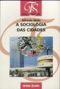 A Sociologia das Cidades