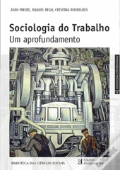 A Sociologia do Trabalho