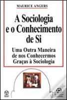 A Sociologia e o Conhecimento de Si