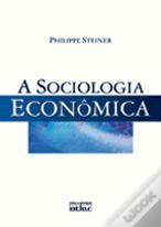 A Sociologia Econômica