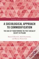 A Sociological Approach To Commodification