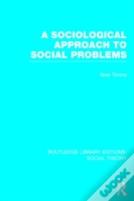 A Sociological Approach To Social Problems