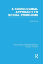 A Sociological Approach To Social Problems - Preview