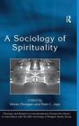 A Sociology Of Spirituality - Preview