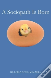 A Sociopath Is Born