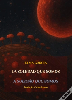 Capa do artigo A Solidão que Somos | La Soledad que Somos