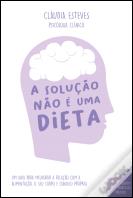 A Solução Não é uma Dieta