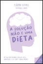 A Solução Não é uma Dieta - Preview