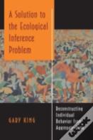 A Solution To The Ecological Inference Problem