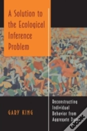 Capa do artigo A Solution To The Ecological Inference Problem