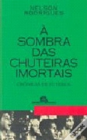 Capa do artigo À Sombra das Chuteiras Imortais