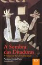 A Sombra das Ditaduras - Preview