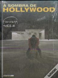 À Sombra de Hollywood