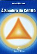 À Sombra do Centro