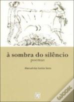 À Sombra do Silêncio