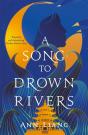 A Song To Drown Rivers - Preview