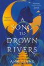 A Song To Drown Rivers - Preview