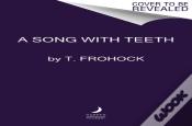 A Song With Teeth