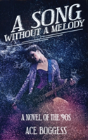 A Song Without A Melody - Preview