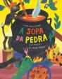 A Sopa da Pedra - Preview