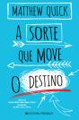 A Sorte que Move o Destino - Preview
